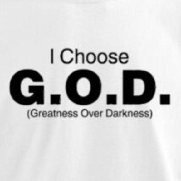 I Choose God Greatness Over Darkness Christian Faith Fan Gift Graphic T-Shirt 90 - Picture 2 of 5